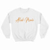 Allah Made Sweatshirt