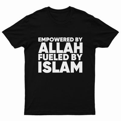 Empowered By Allah Fueled By Islam Tee Shirt