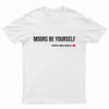 Moors Be Yourself Tee Shirt