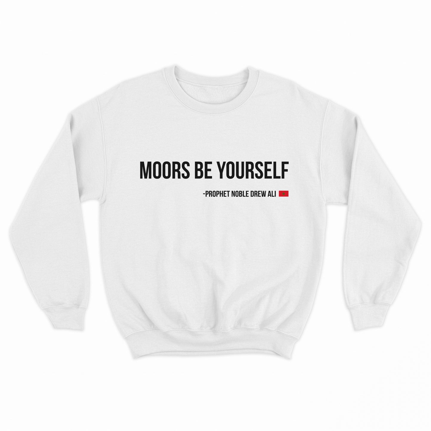 Moors Be Yourself Sweatshirt