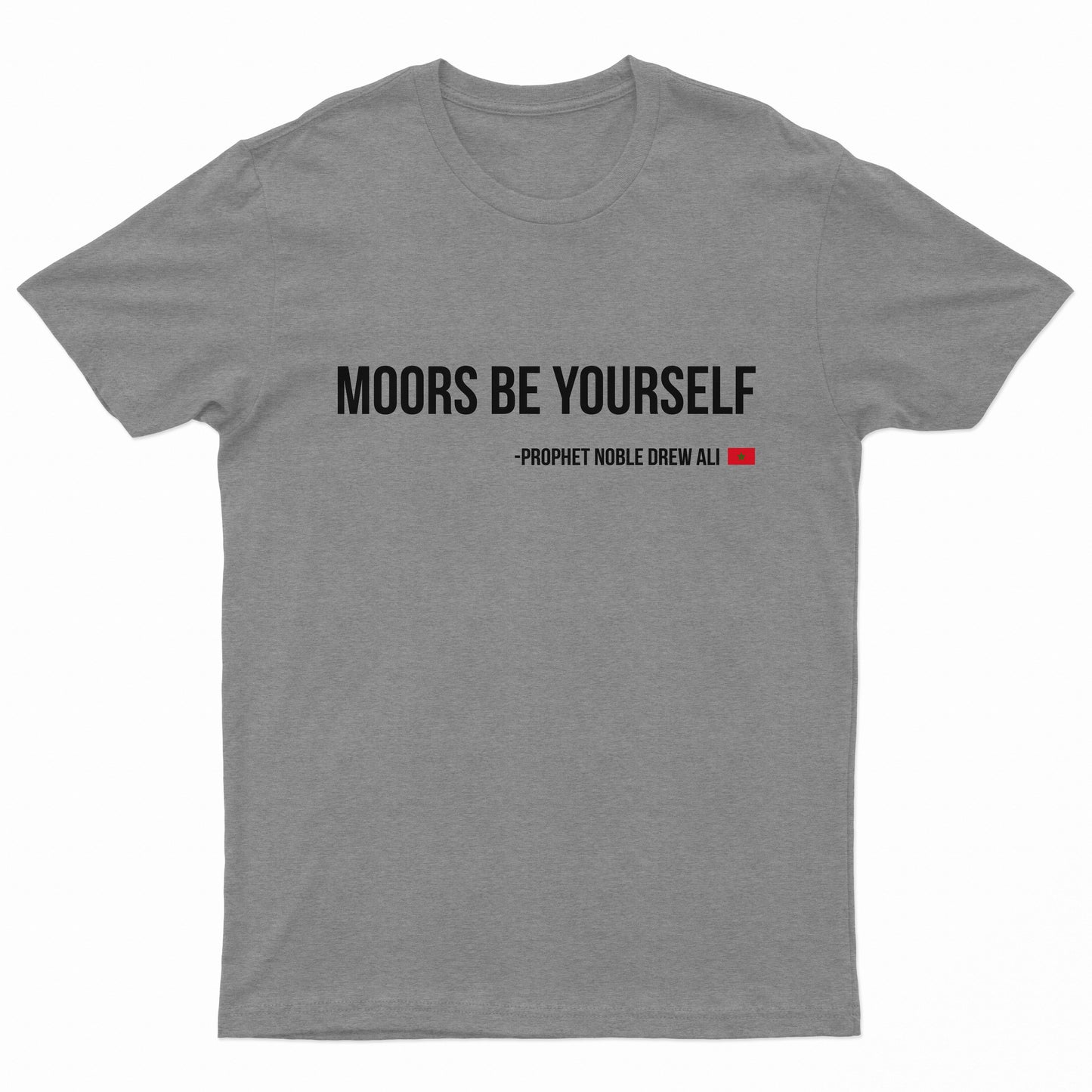 Moors Be Yourself Tee Shirt