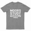 Moors Study Yourself Tee Shirt