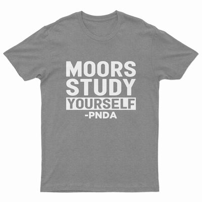 Moors Study Yourself Tee Shirt