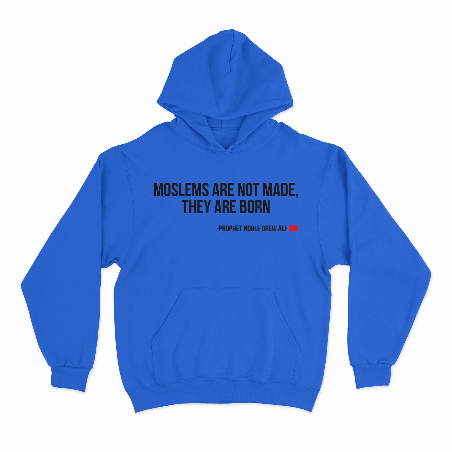 Moslems Are Not Made They Are Born Hoodie