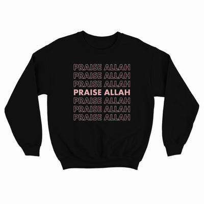 Praise Allah Sweatshirt