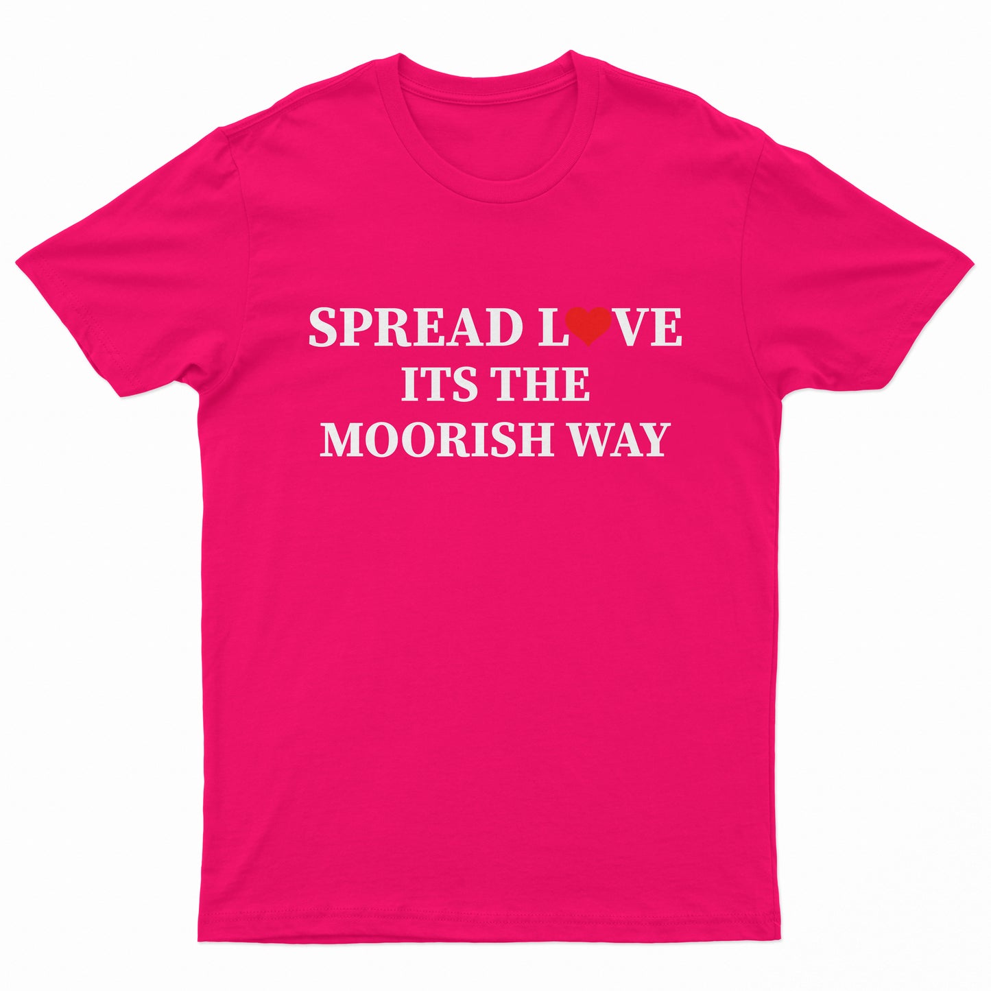 Spread Love Its The Moorish Way Tee Shirt