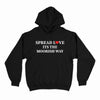 Spread Love Its The Moorish Way Hoodie