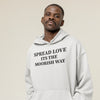 Spread Love Its The Moorish Way Hoodie