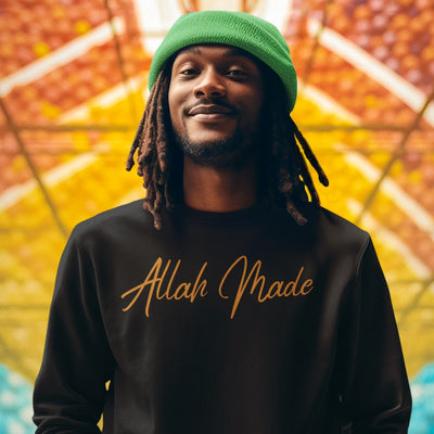 Allah Made Sweatshirt