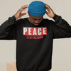 Peace Is My Religion Sweatshirt